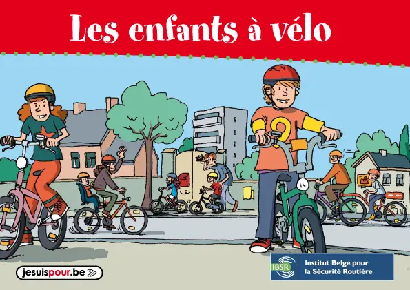 La brochure que j'ai illustrée pour l'Institut belge de Sécurité routière (IBSR et devenu l'Institut VIAS)