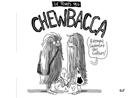 Le temps des chewbacca